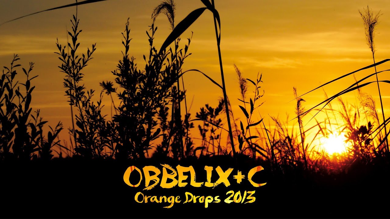 Obbelix & C - Orange Drops 2013 (Video Edit)