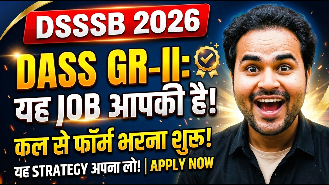 🔥 DSSSB 2026 DASS Grade II | Form Start Tomorrow | Complete Strategy Who Can Apply ? #mathsbyjaisir