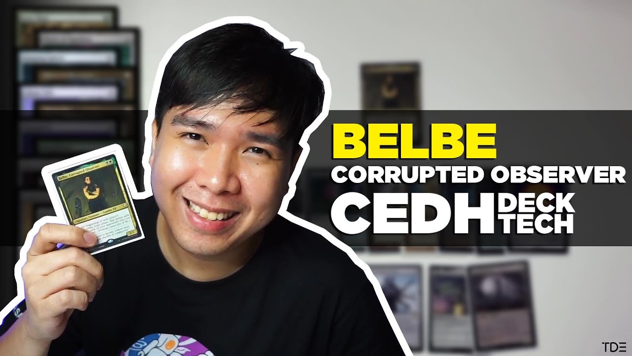 Belbe, Corrupted Observer | CEDH Primer
