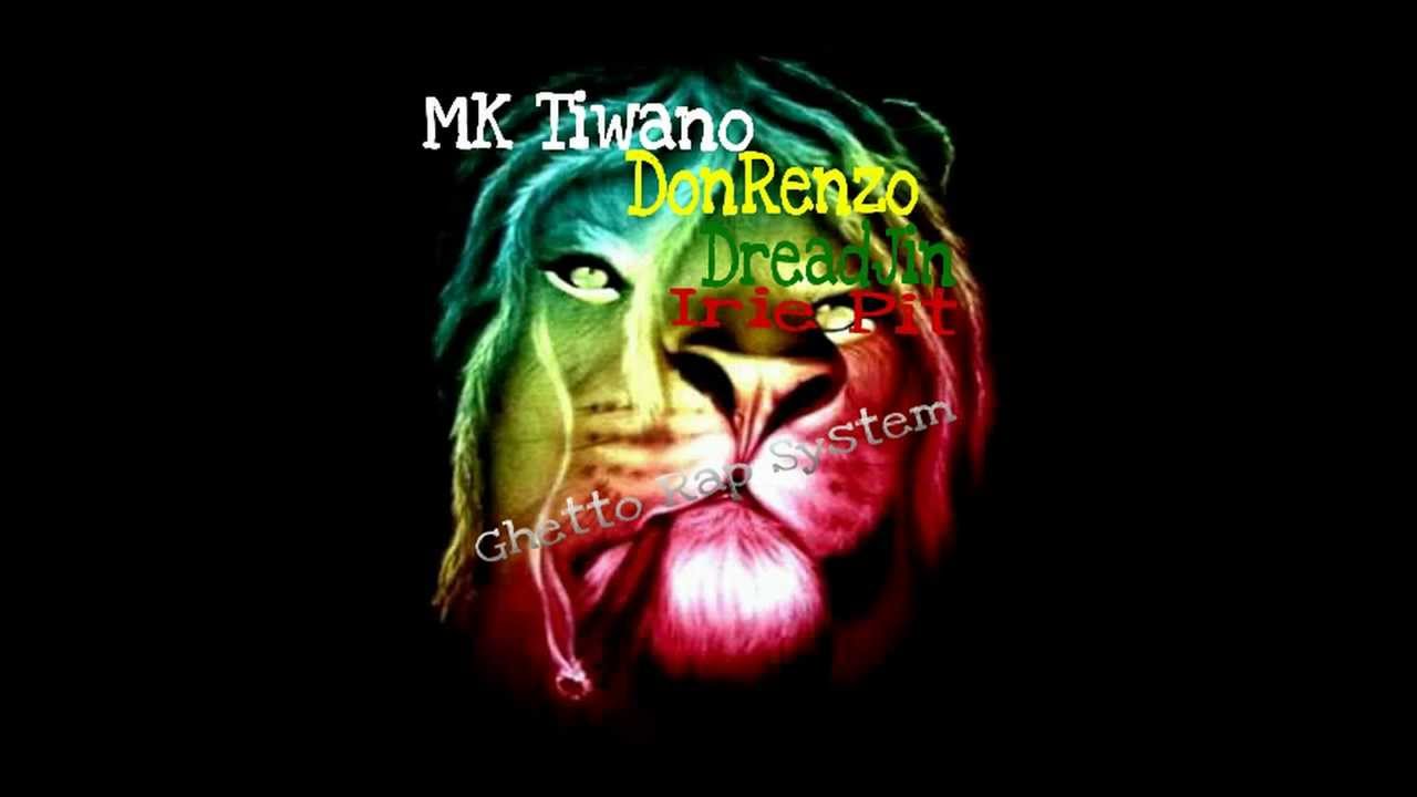 Don Renzo feat MK Tiwano, Dread Jin, Irie Pit ,Ghetto Rap System