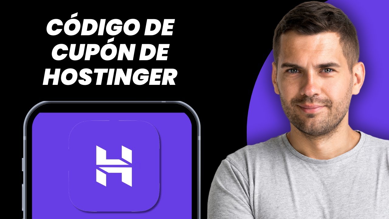 C&oacute;digo de Cup&oacute;n Hostinger 2025 | MEJOR Descuento con C&oacute;digo Promocional Hostinger
