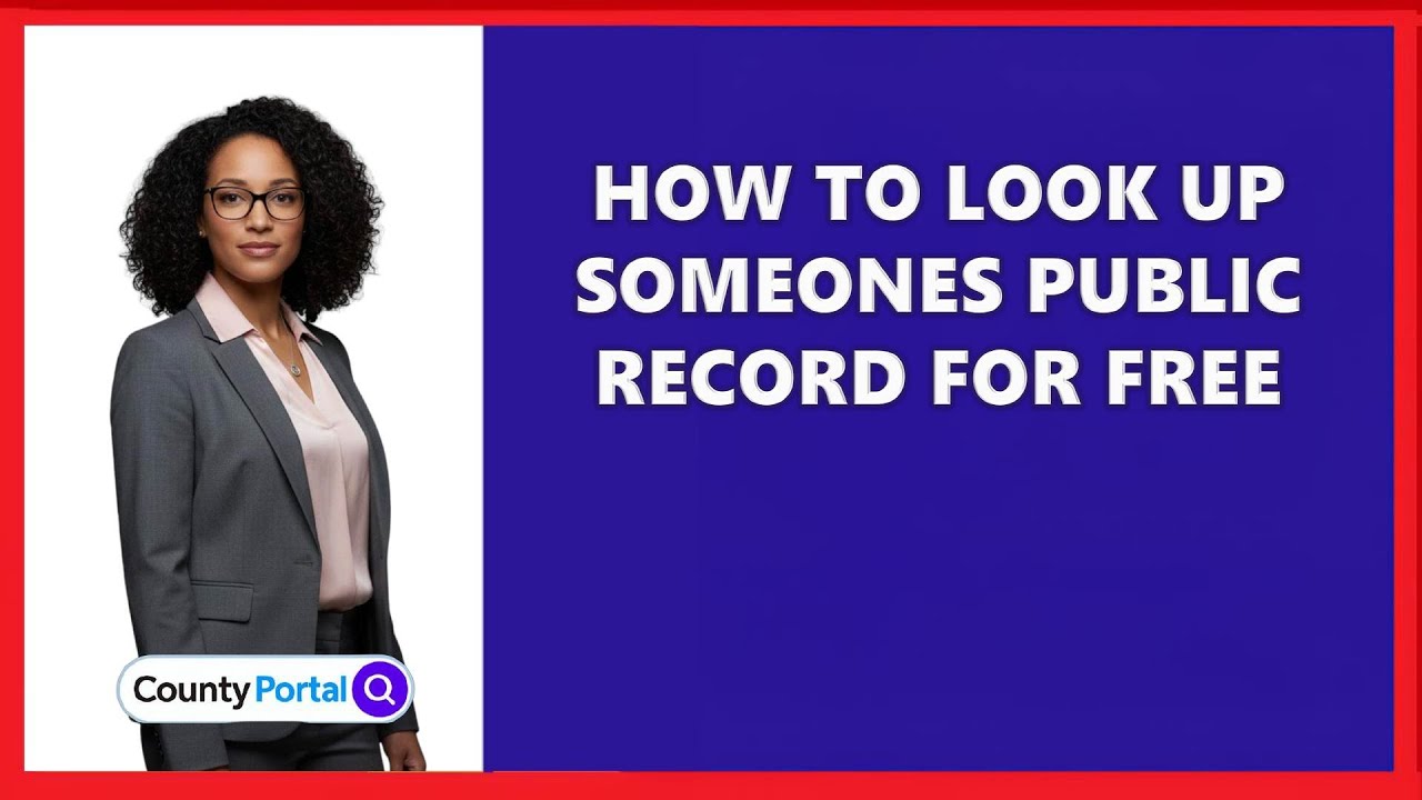 How to Look Up Someones Public Record for Free