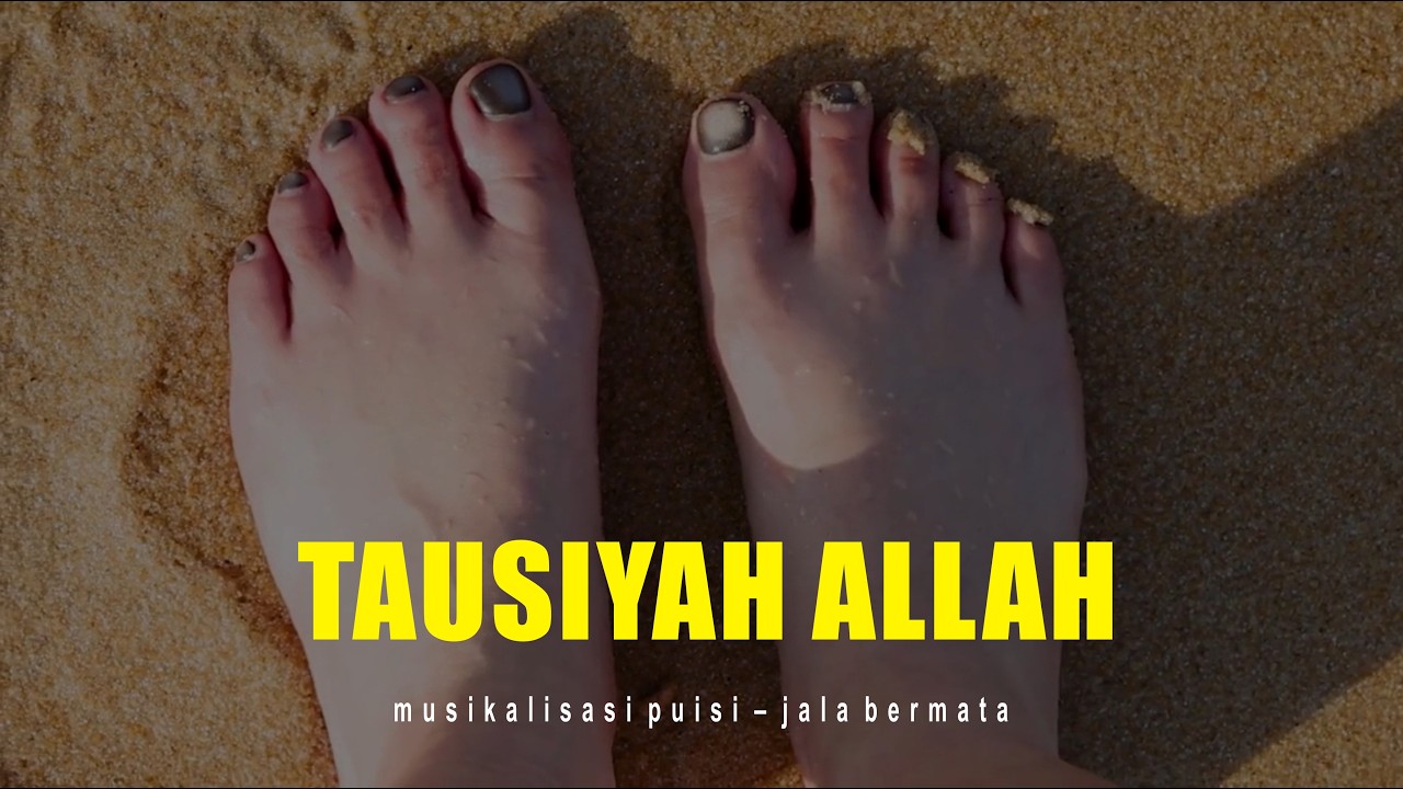 Tausiyah Allah | Musikalisasi Puisi