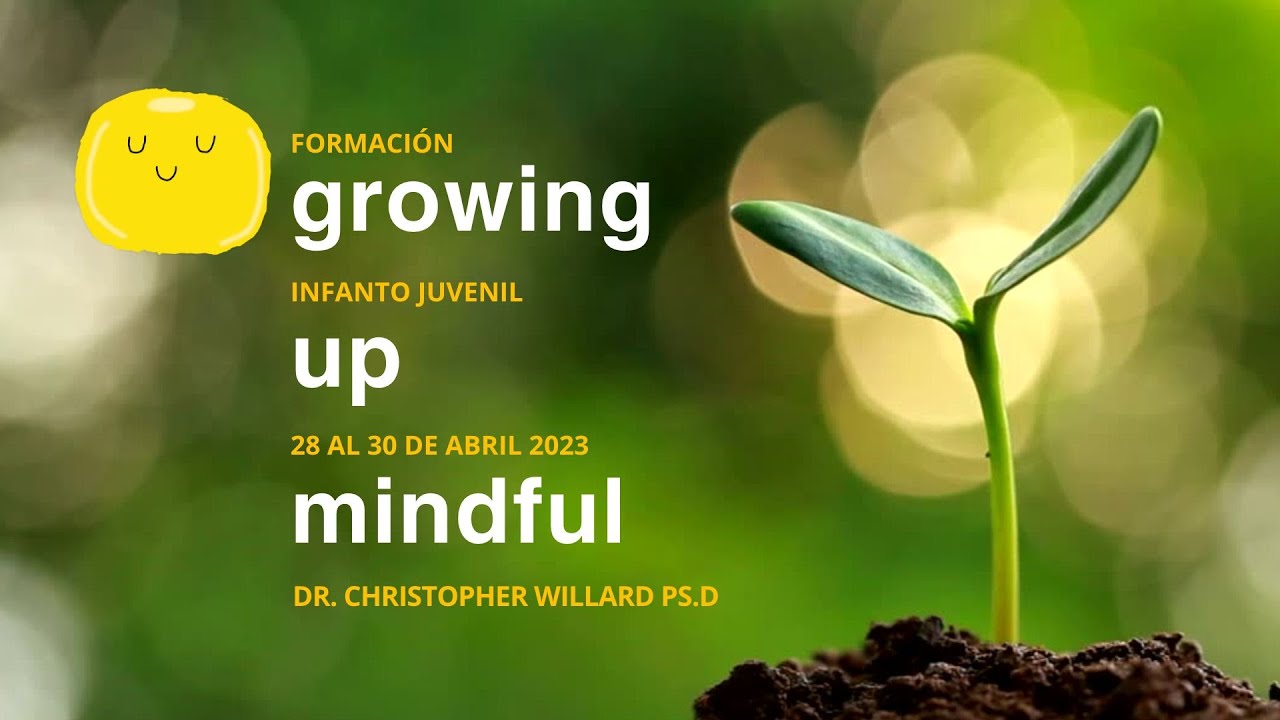 Growing Up Mindful, una experiencia transformadora