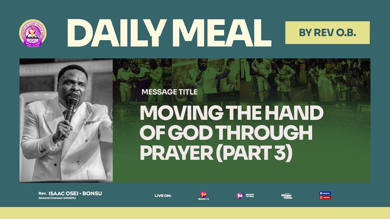 MOVING THE HAND OF GOD THROUGH PRAYER (PART 3)