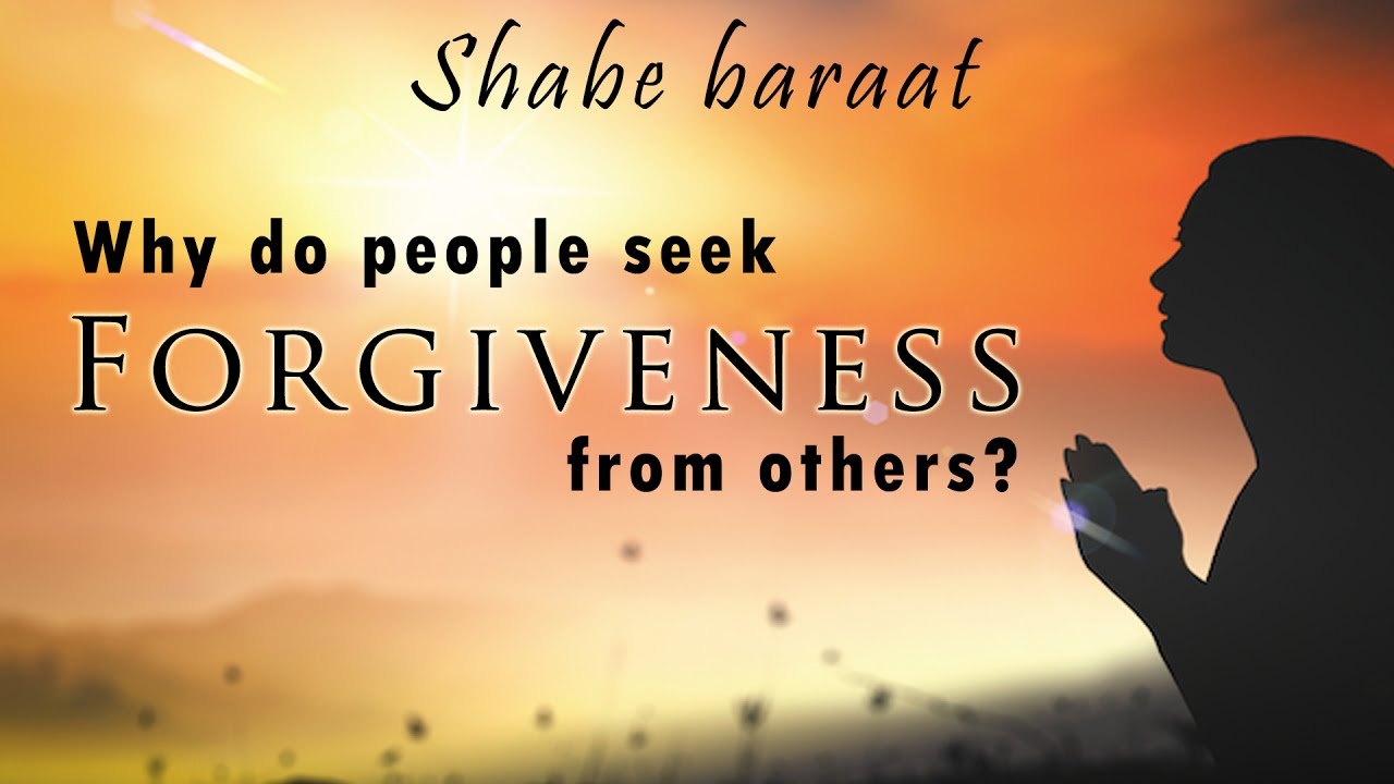 Why do people ask forgiveness from others? - Dr Hafiz Ather Hussain Al-Azhari