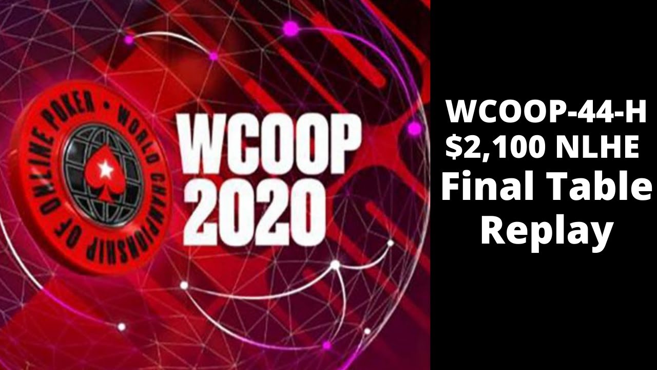 WCOOP 2020 | $2,100 NLHE Event 44-H: Final Table Replay with Lena900 | veeea