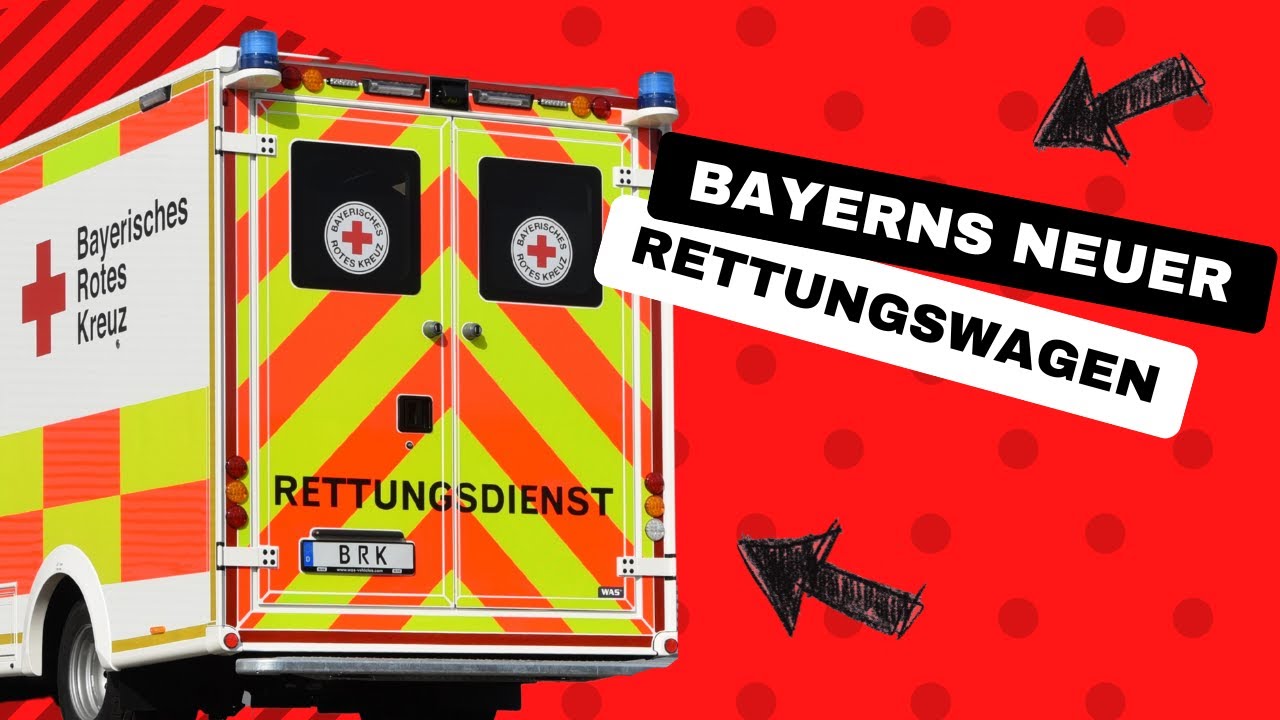 ⛑️🚑 Neue Rettungswagen-Generation in Bayern: Verbesserte Sicherheit und Ergonomie
