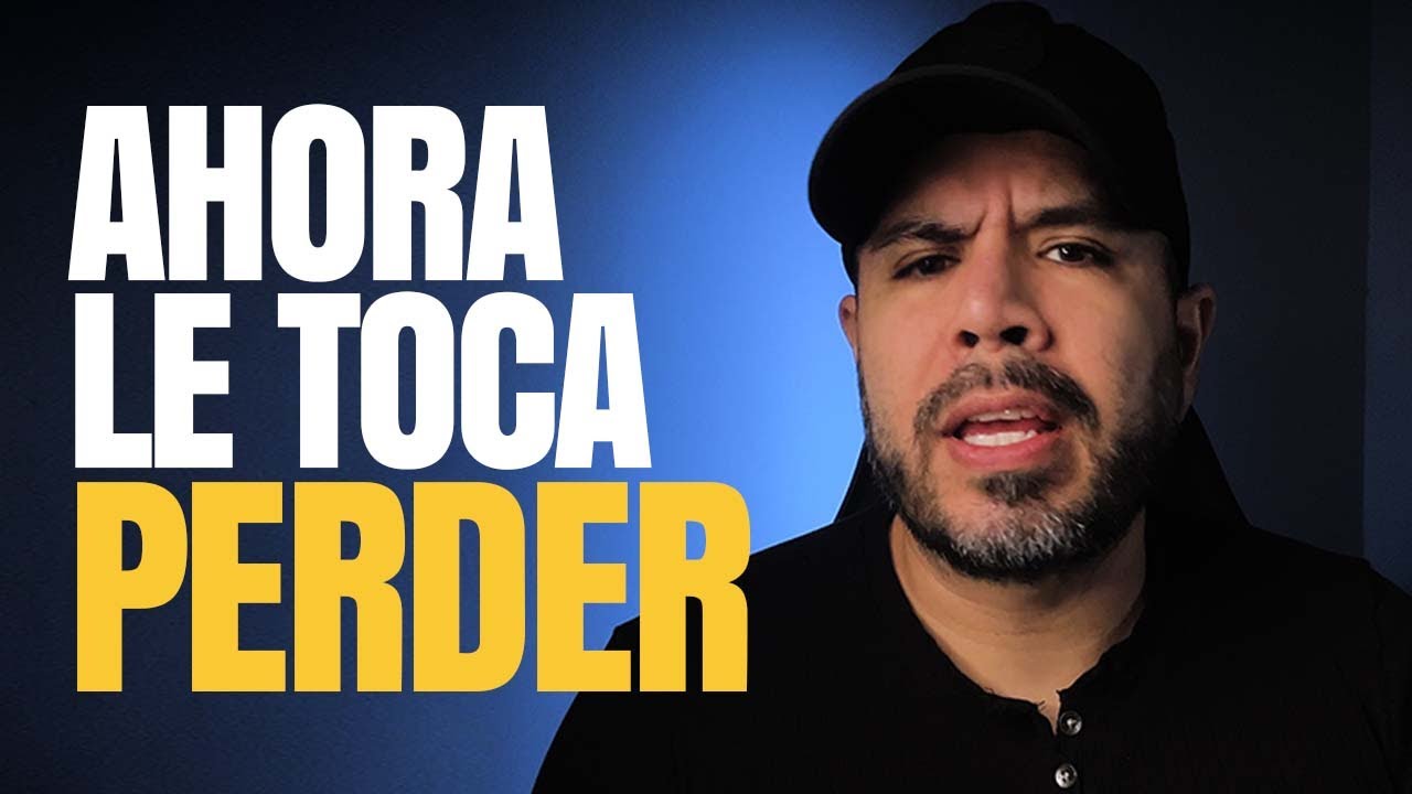 SI JUG&Oacute; CONTIGO, AHORA LE TOCA PERDER