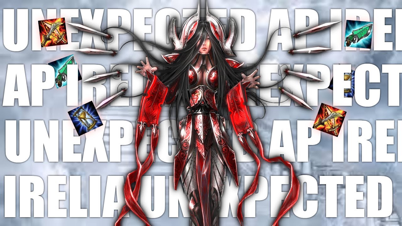 League Of Legends: Unexpected AP Irelia [OP XD GUIDE]