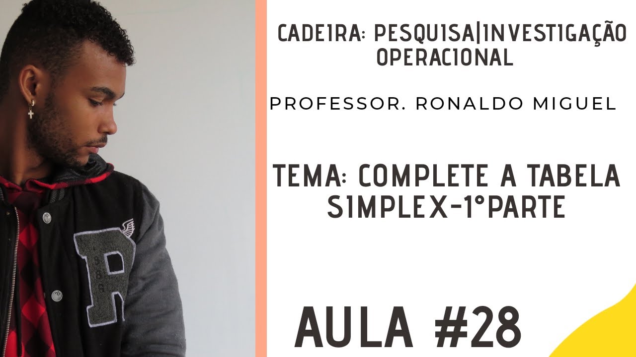 TEMA: COMPLETE A TABELA SIMPLEX - 1&deg;PARTE