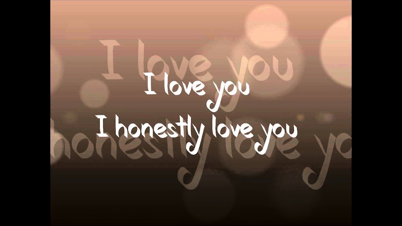 I Honestly Love You With Lyrics