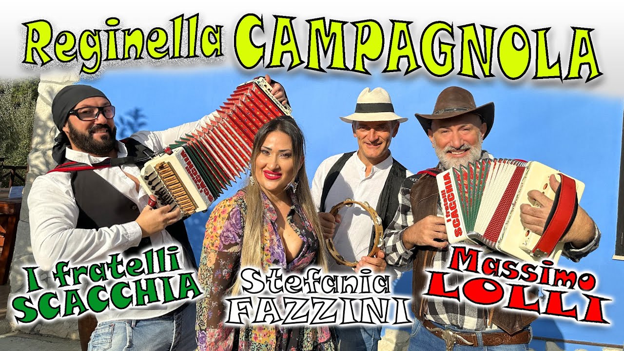 Reginella campagnola: I fratelli SCACCHIA, Stefania Fazzini, Massimo Lolli.