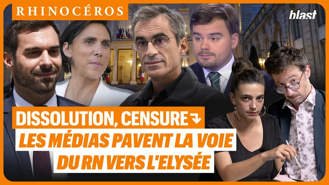 🦏 DISSOLUTION, CENSURE : LES MÉDIAS PAVENT LA VOIE DU RN VERS L'ELYSÉE