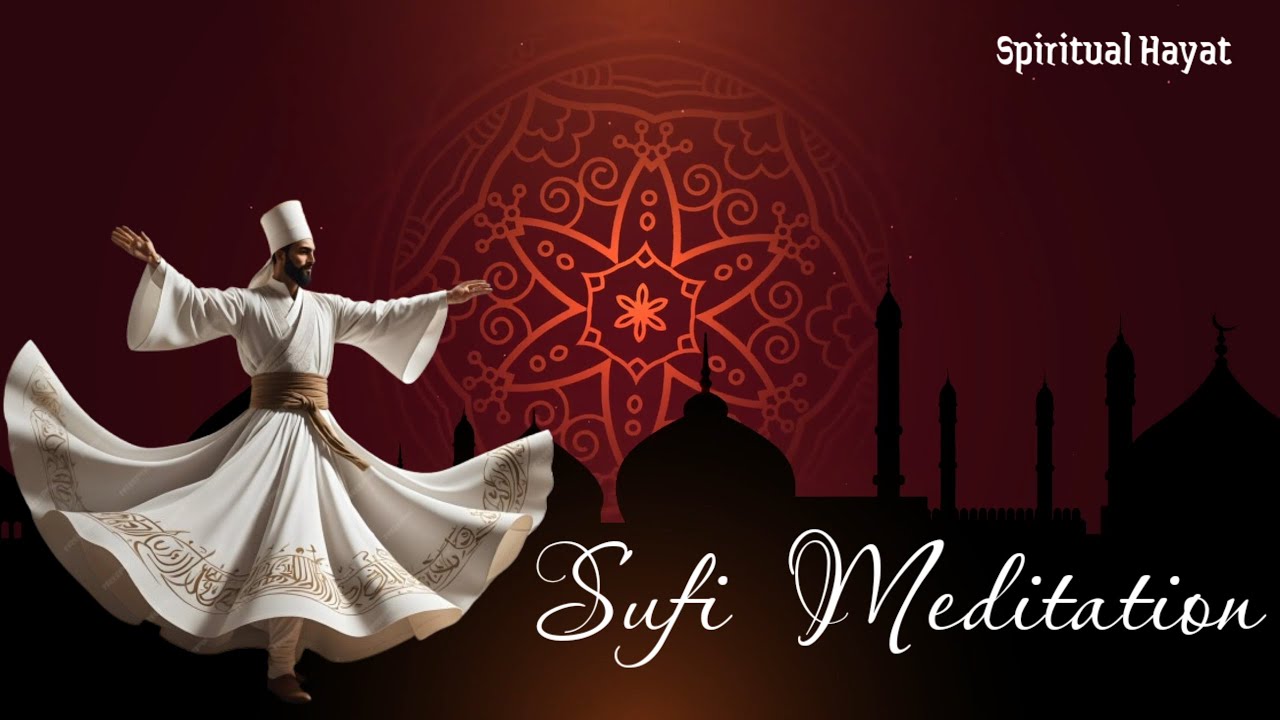 Sufi Meditation soulful Music for Inner Peace