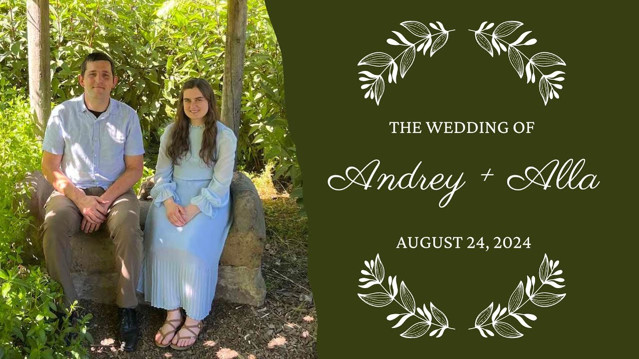 Wedding of Andrey and Alla || August 24, 2024