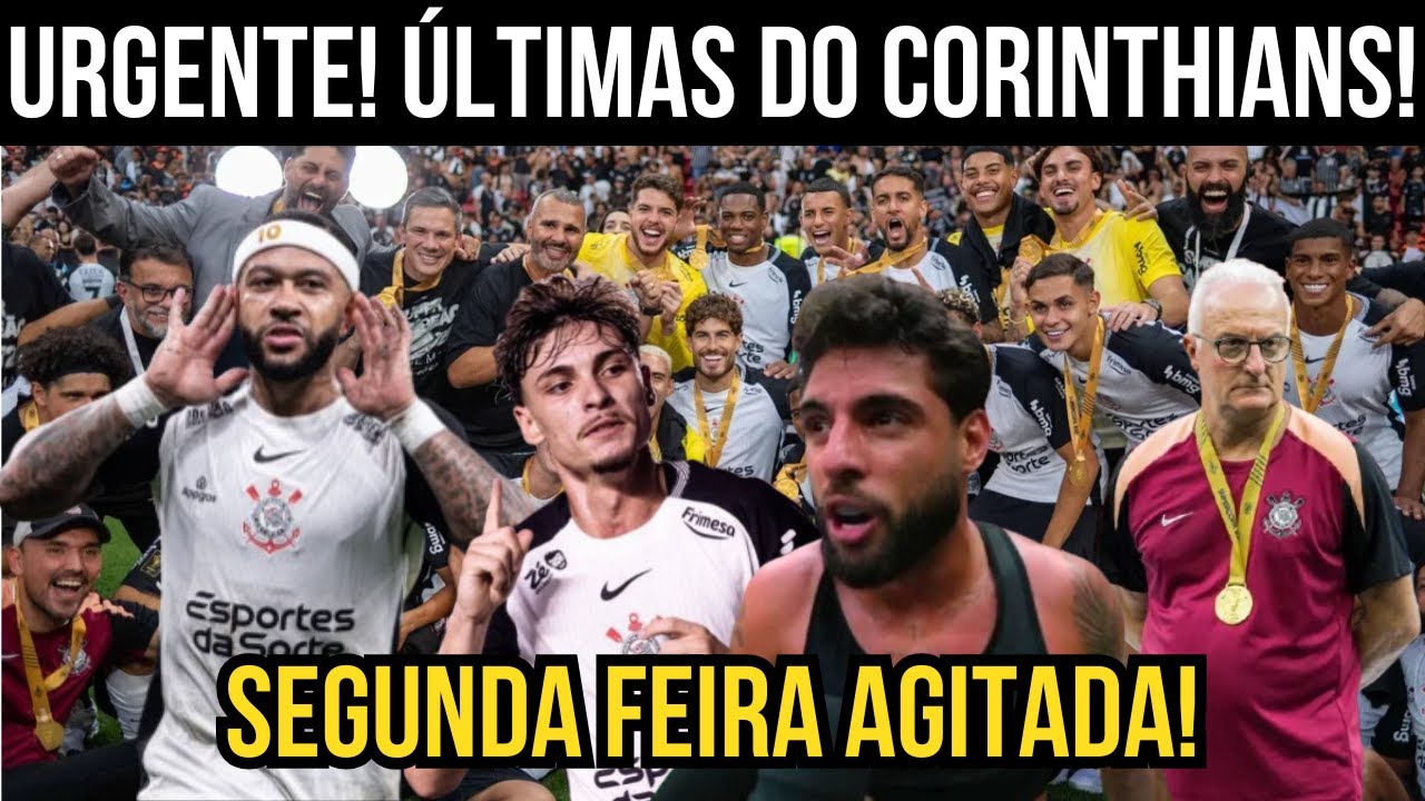 ÚLTIMAS DO CORINTHIANS! TÍTULO NA SUPERCOPA, VICE NO MUNDIAL E MEMPHIS ALERTA POR MUDANÇAS! ALERTA!