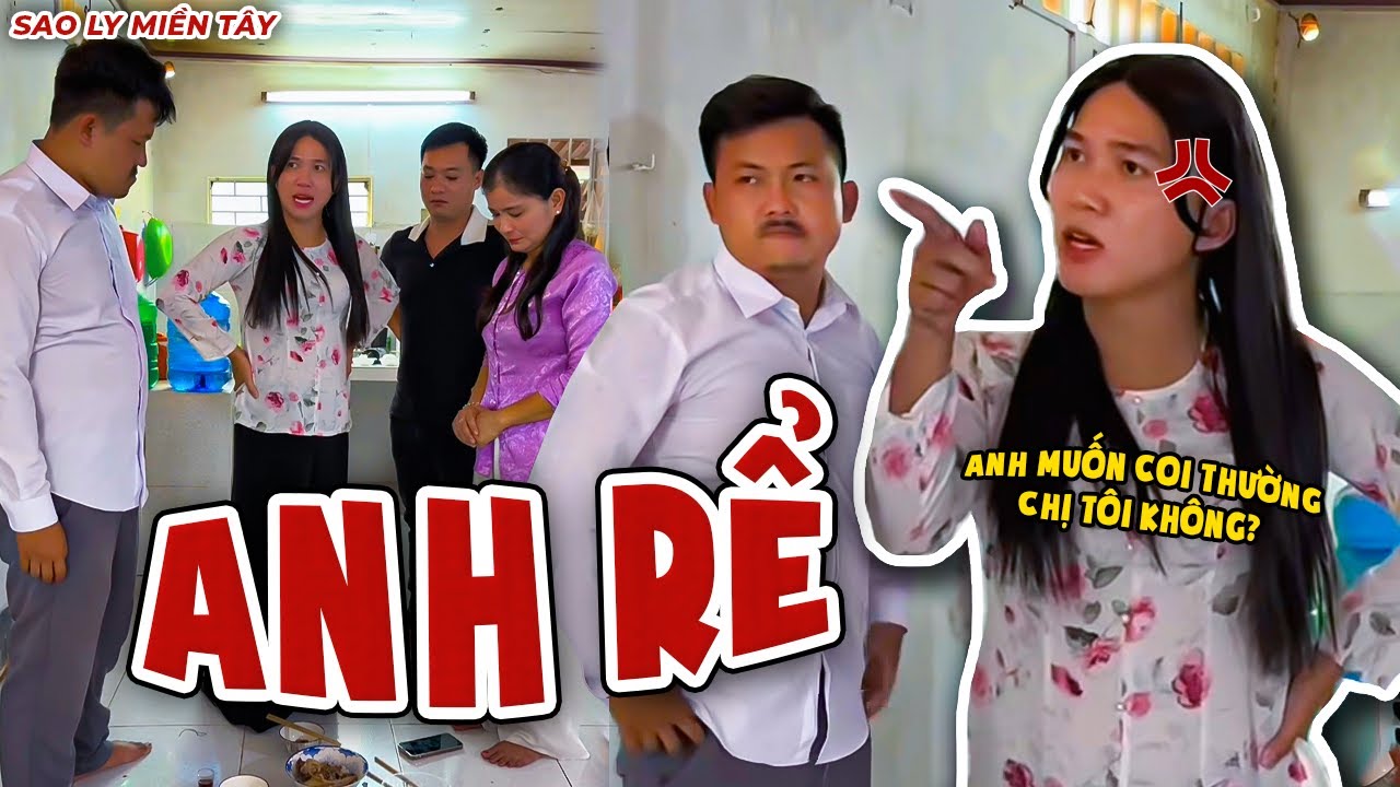 Hả Dạ Với Màn Lật Kèo Của EM VỢ Trước Thằng ANH RỂ Gia Trưởng - Anh Rể Tập 1| Sao Ly Miền Tây