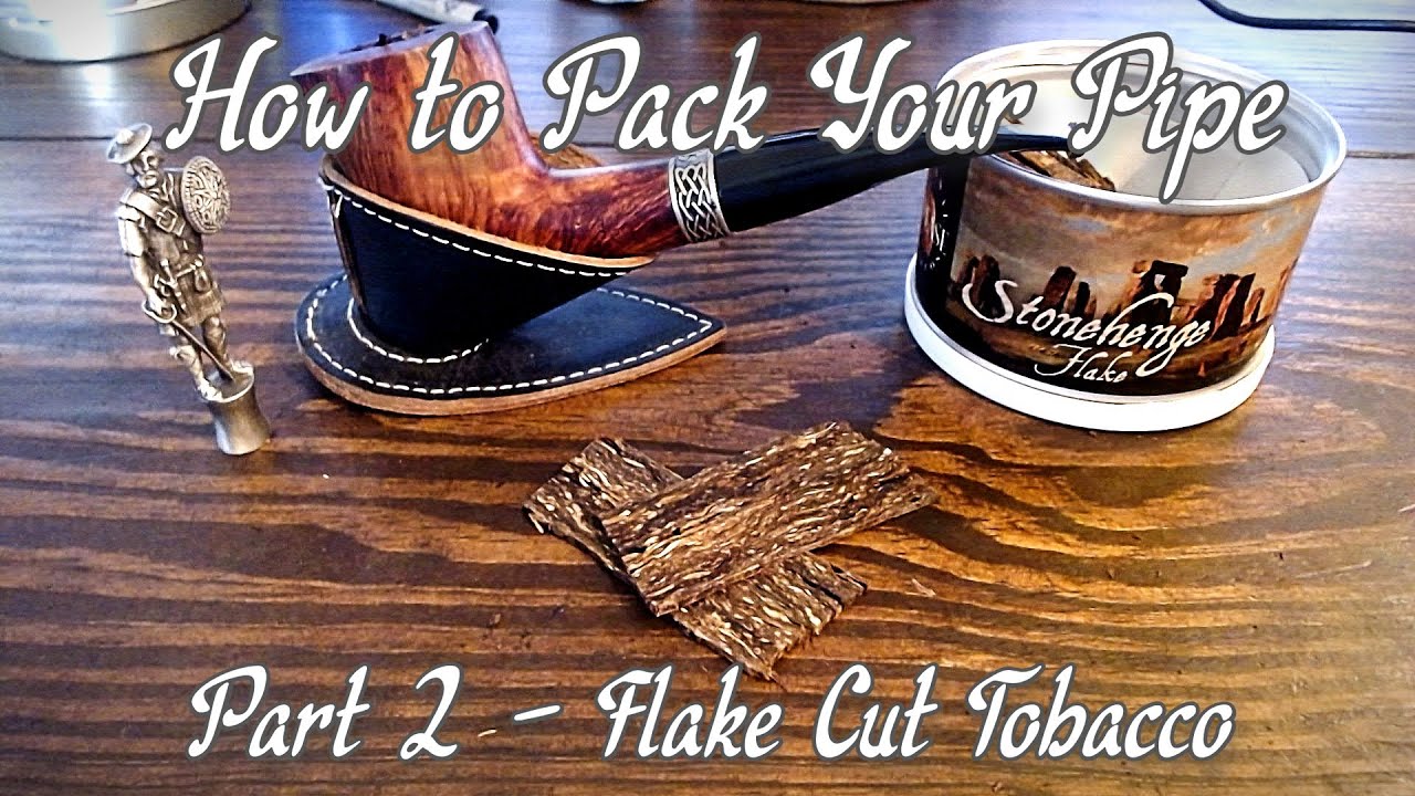 How to Pack Flake Tobacco - Part 2