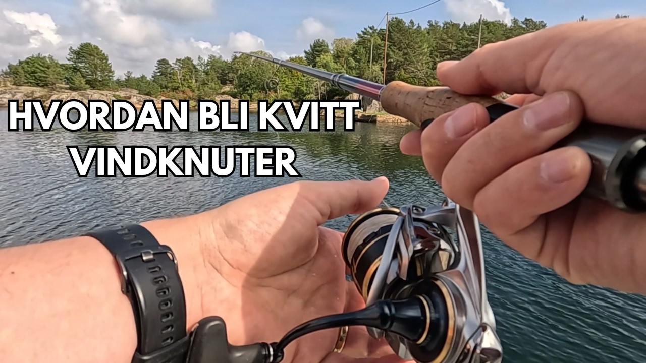 Hvordan bli kvitt vindknuter på fiske med braid | Mathew Troutfisher sin metode