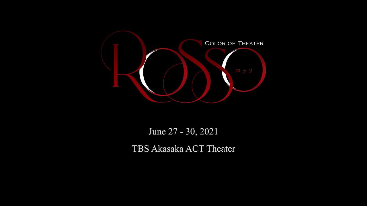 Color of Theater「ROSSO」 DIGEST〈For J-LODlive2〉