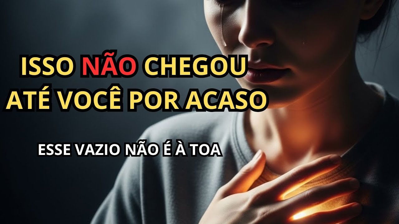 SE VOCÊ ANDA SE SENTINDO VAZIO, DEUS QUER FALAR COM VOCÊ