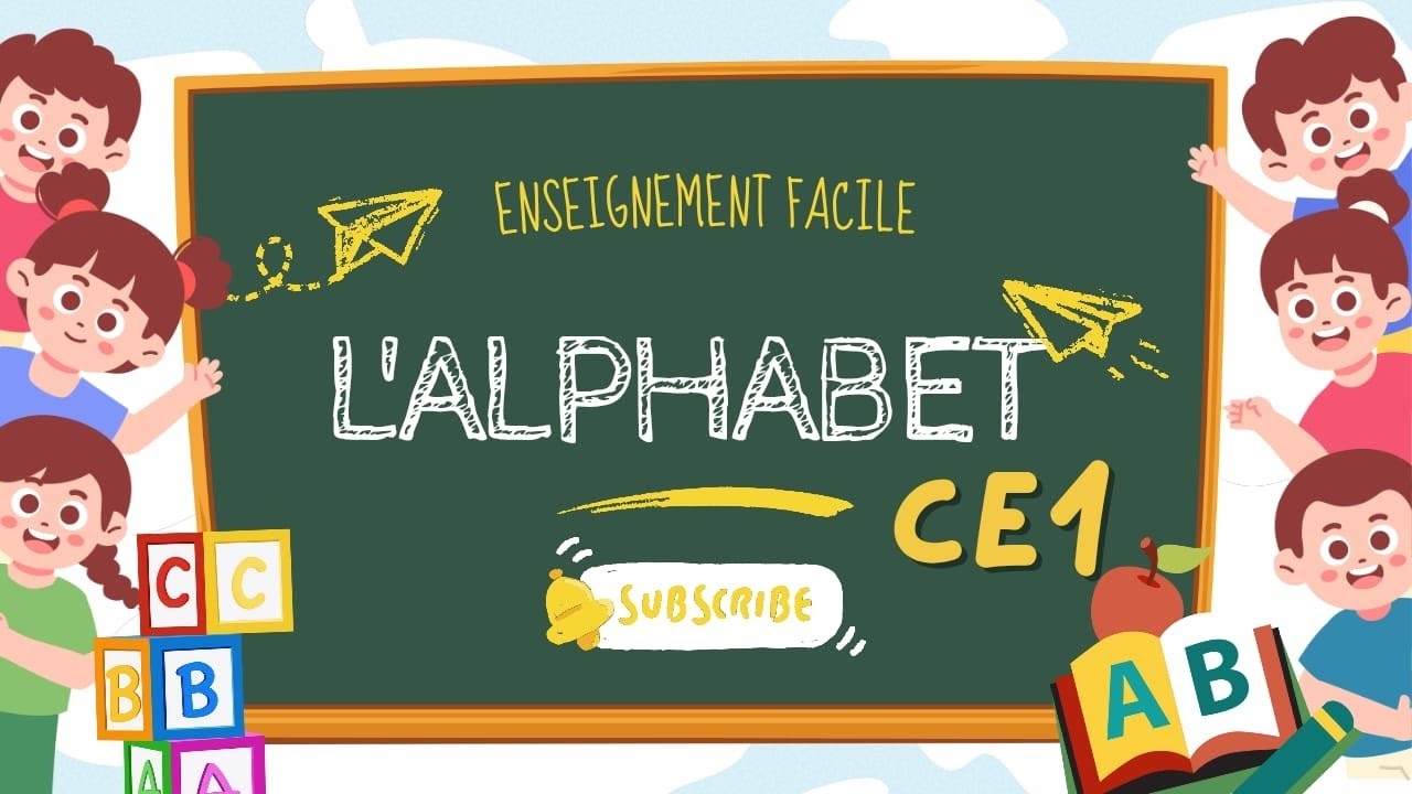 CE1 – Lexique : L’alphabet | Apprendre les lettres et les voyelles (Enseignement Facile)