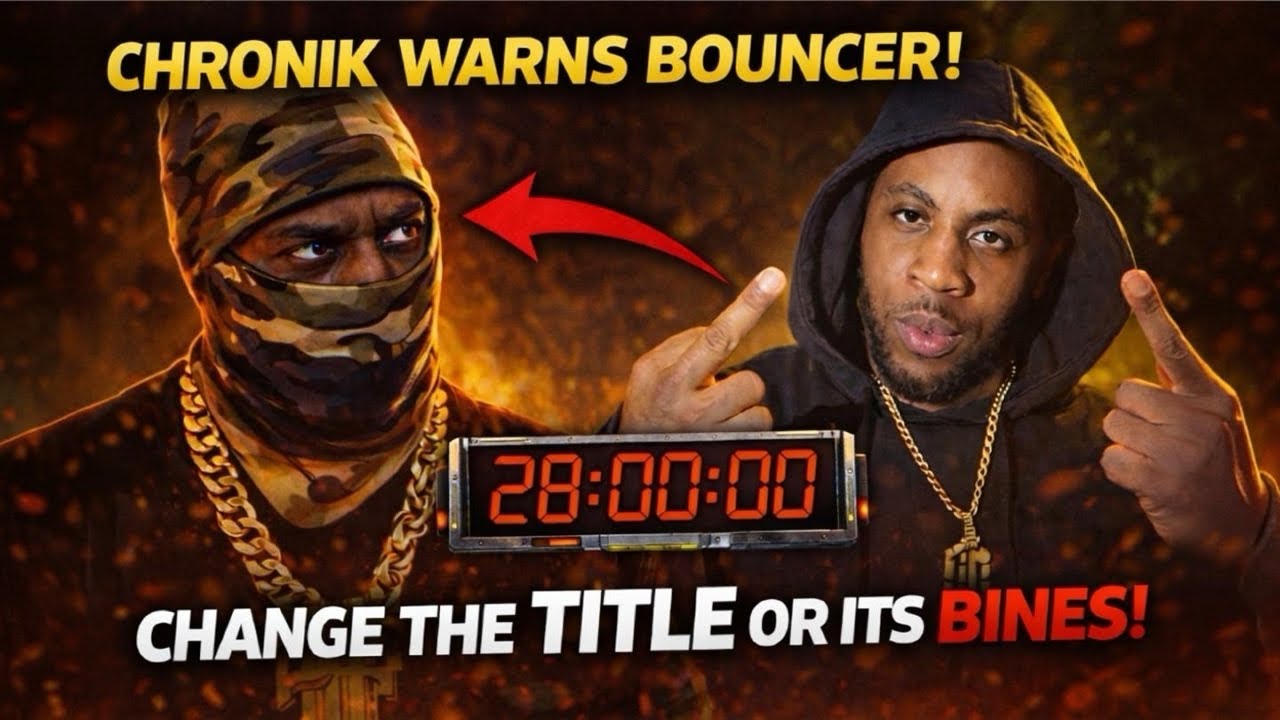 Chronik reacts to bouncer (part 2) Bouncer you got 28hrs to change the title or its bines 
