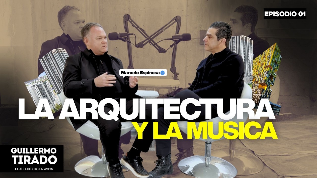Marcelo Espinosa l Arquitectura y Filosofía: Cómo Nace un Proyecto l Guillermo Tirado