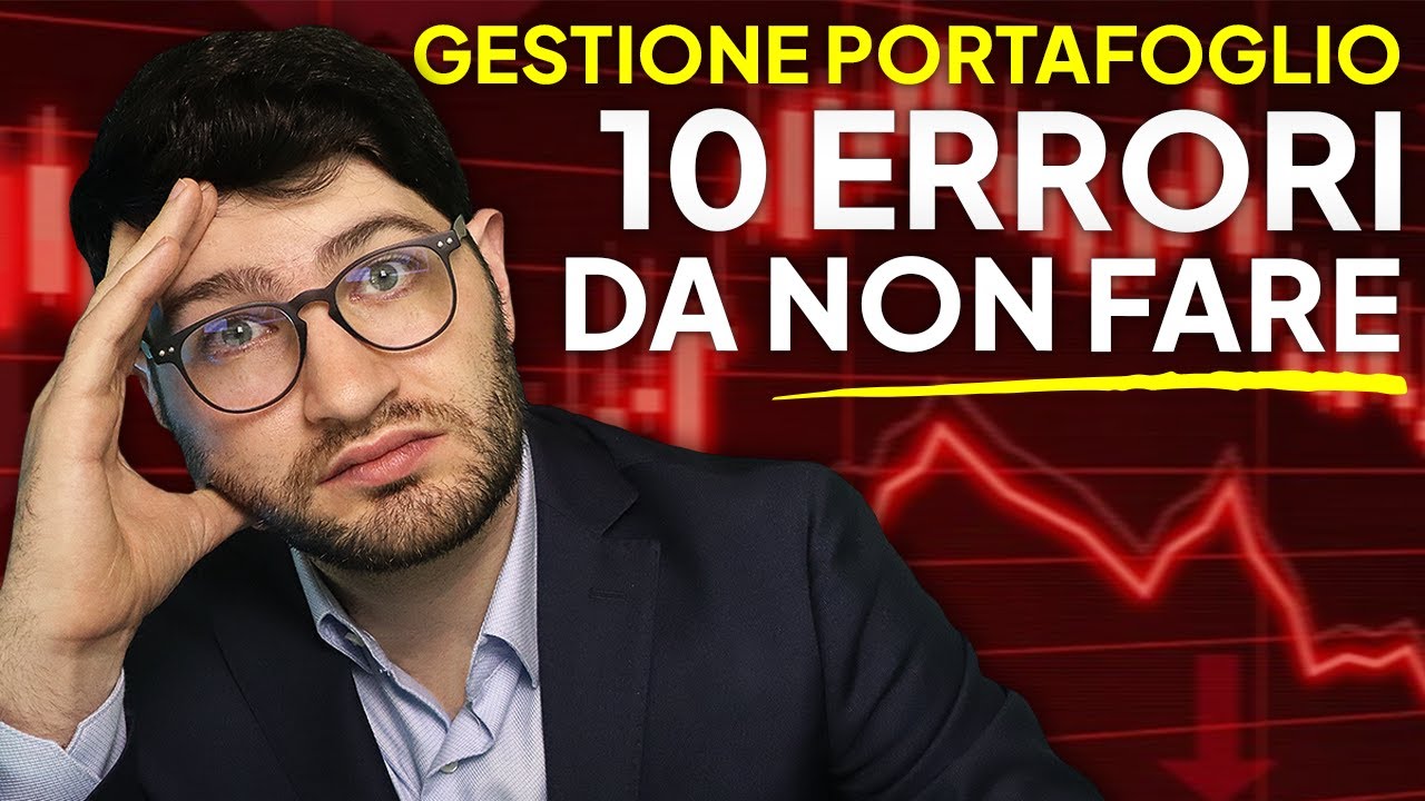 I 10 Errori più Comuni nella GESTIONE del PORTAFOGLIO (E Come Evitarli?)