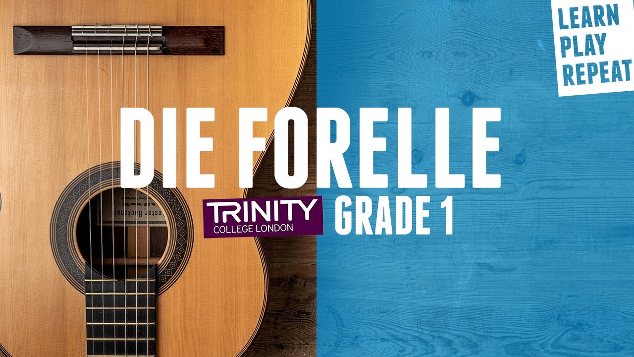 DIE FORELLE Trinity classical guitar grade 1 2020-2023