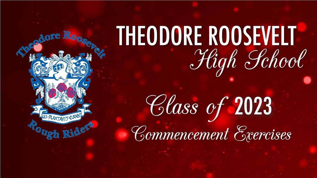 Theodore Roosevelt High School 2023 Commencement Exercises