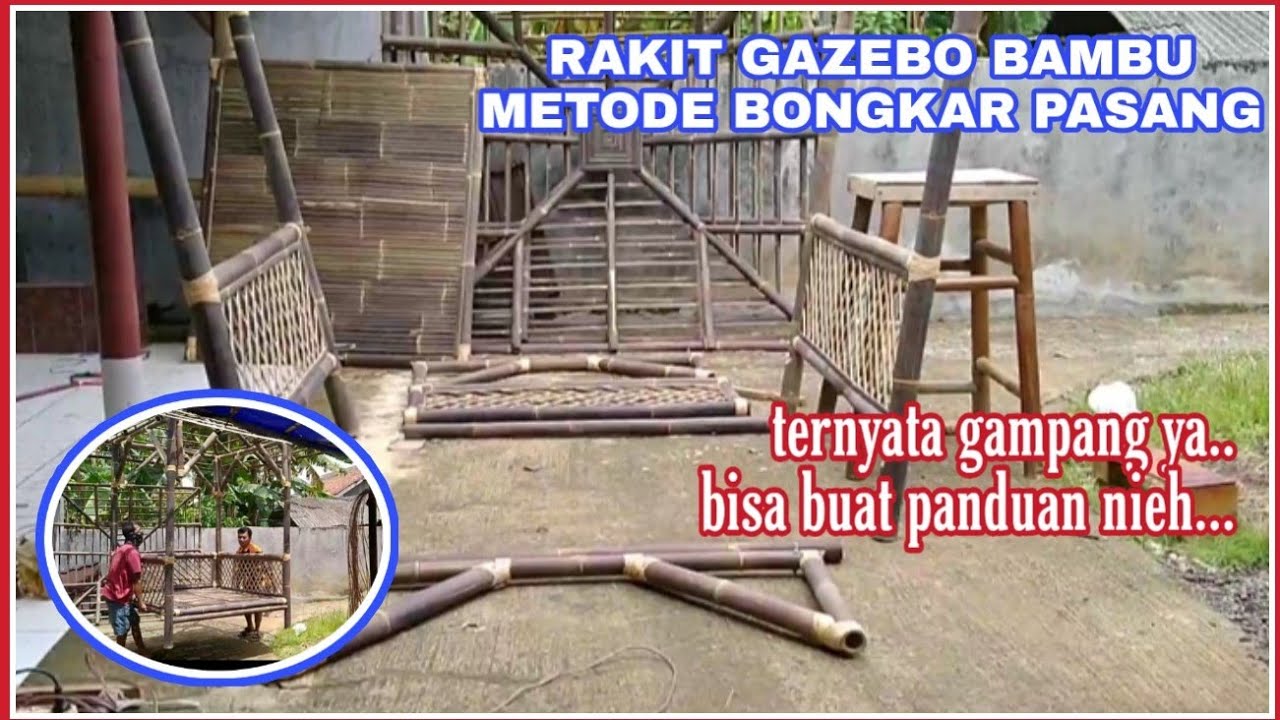 RAKIT GAZEBO BAMBU BISA BONGKAR PASANG