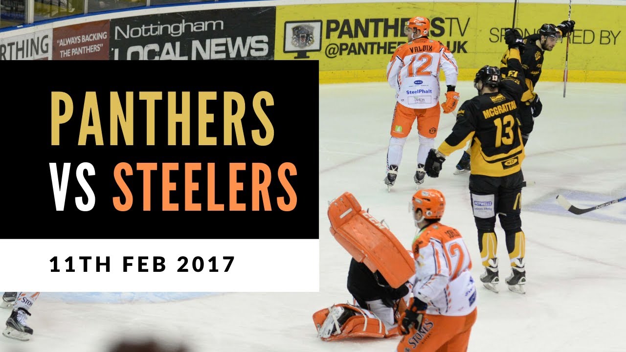 FULL GAME: The Nottingham Panthers vs Sheffield Steelers | EIHL | 11/02/17