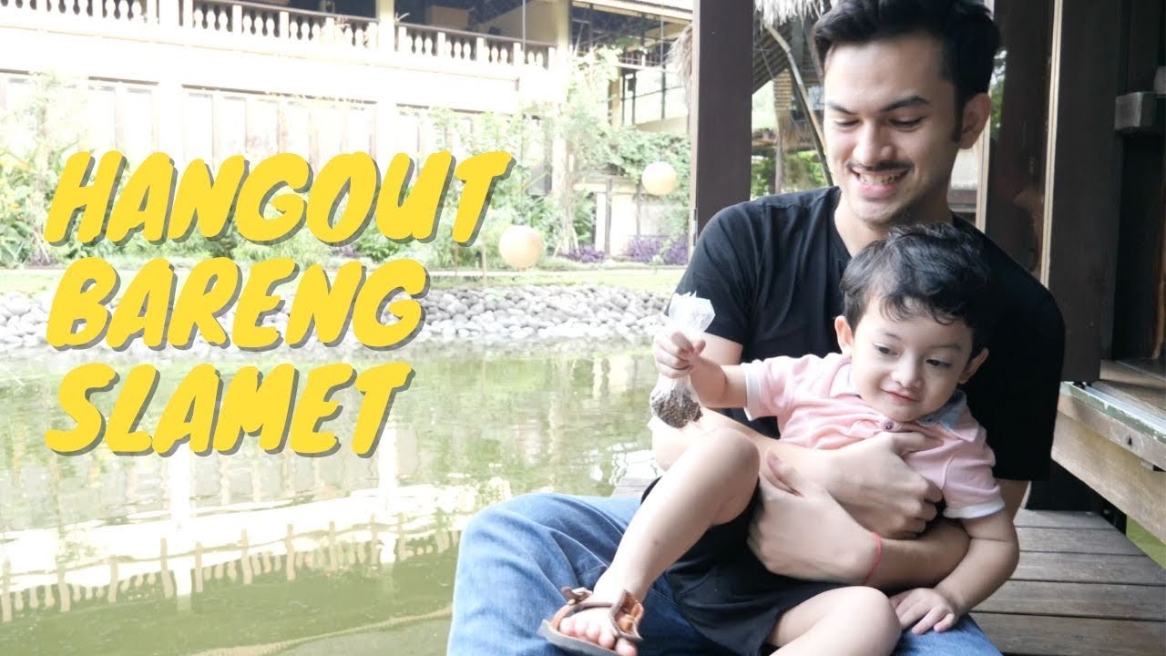 Hangout bareng Slamet!!