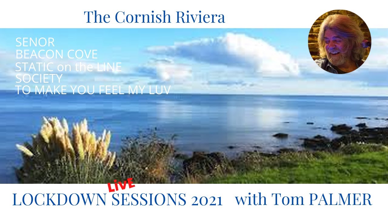 Lockdown Sessions from the Cornish Riviera 21 with Tom Palmer