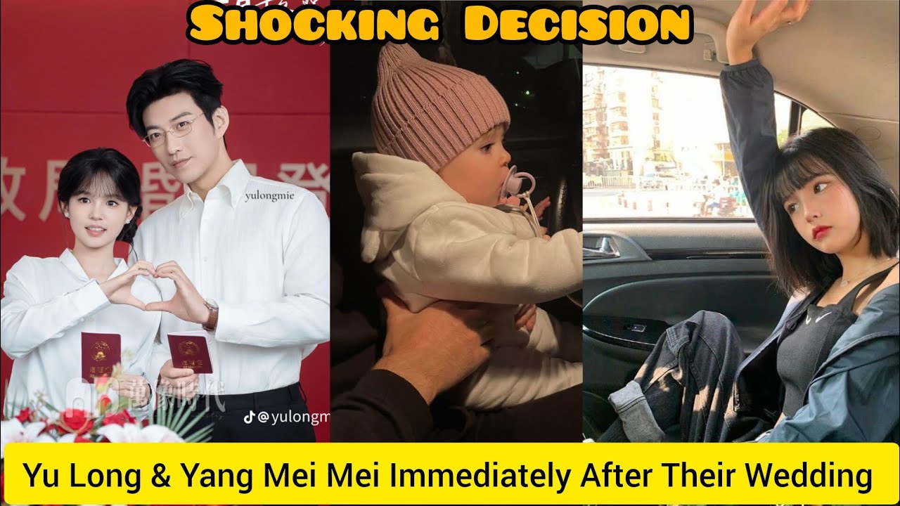 Shocking Decision by Yu Long & Yang Mei Mei Immediately After Their Wedding – Fans Shocked!