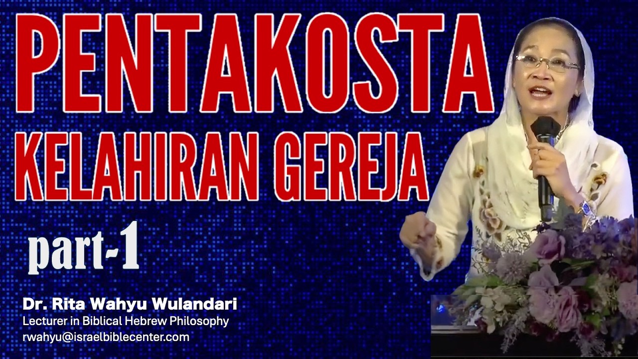 PENTAKOSTA - KELAHIRAN GEREJA MULA-MULA (Part-1)