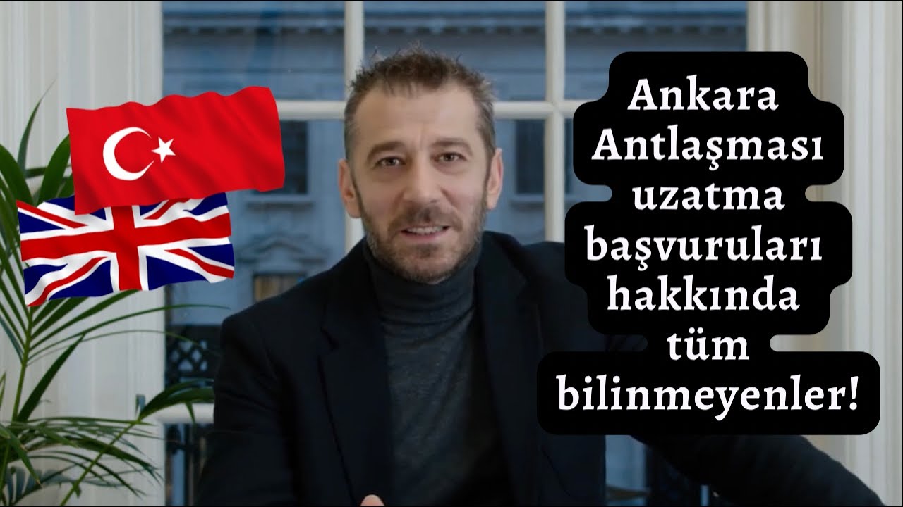 Ankara Anlaşması Uzatma Başvuruları Hakkında Her Şey