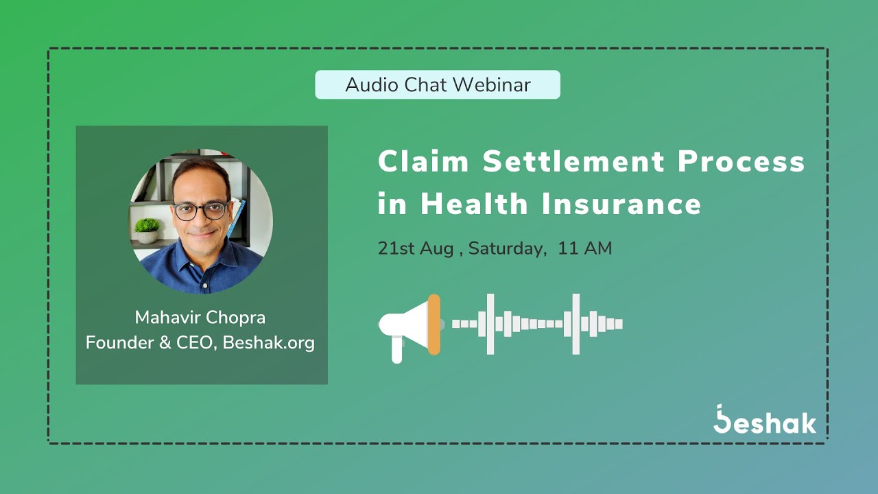 Claim Settlement Process in Health Insurance - QnA with Mahavir Chopra