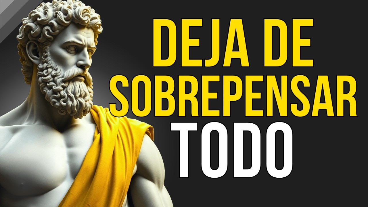 10 ERRORES Que te hacen SOBREPENSAR TODO | ESTOICISMO