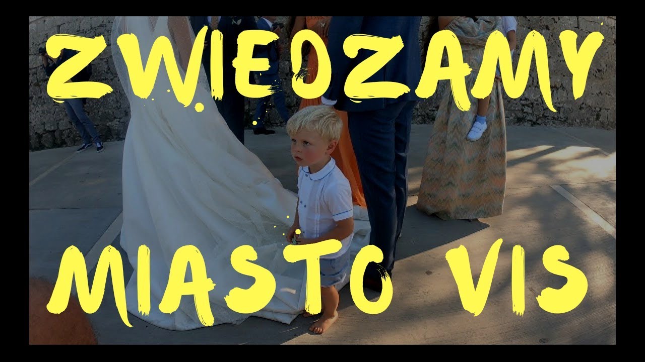 Zwiedzamy Miasto Vis na wyspie Vis :)