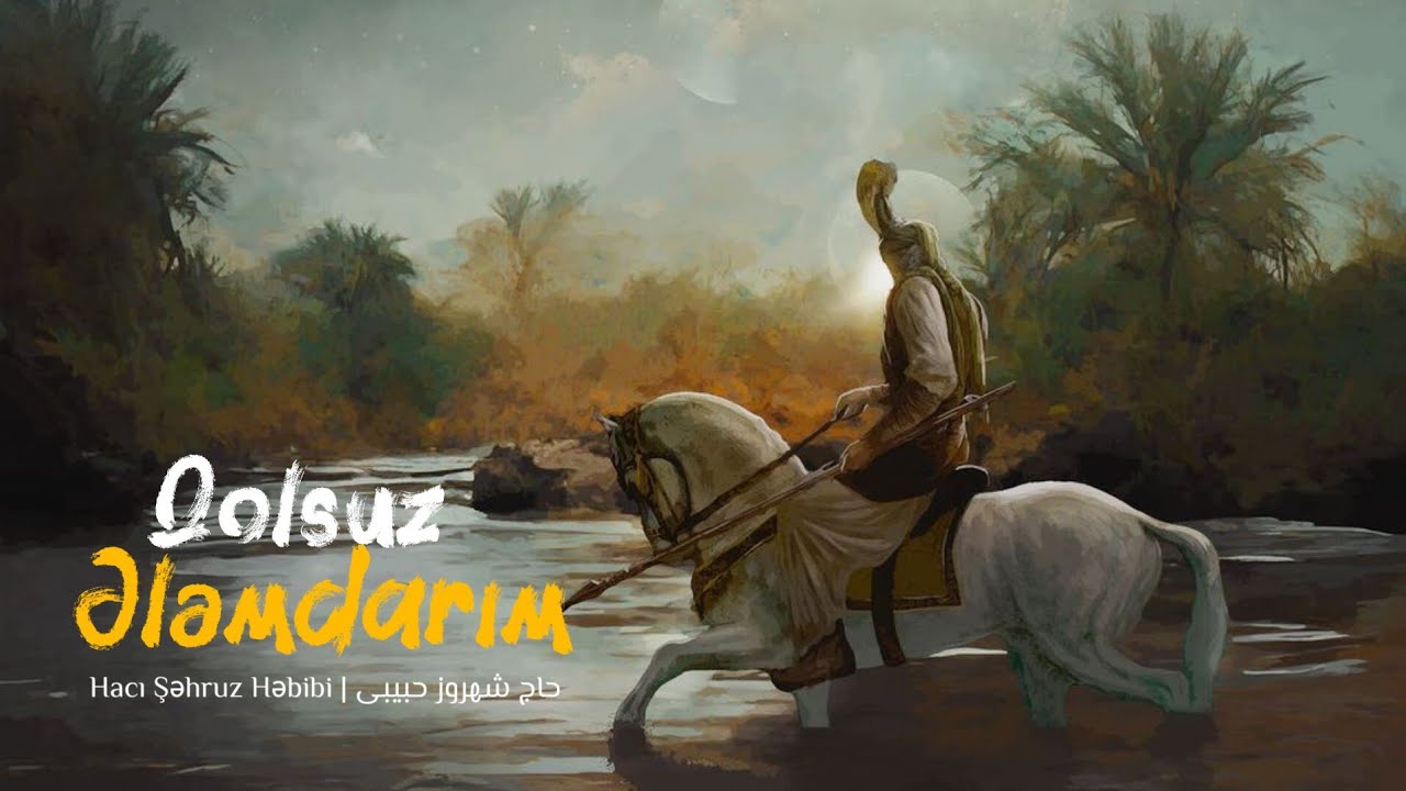 Qolsuz Ələmdarım - Hacı Şəhruz Həbibi | YENİ 2023 | HD | حاج شهروز حبیبی