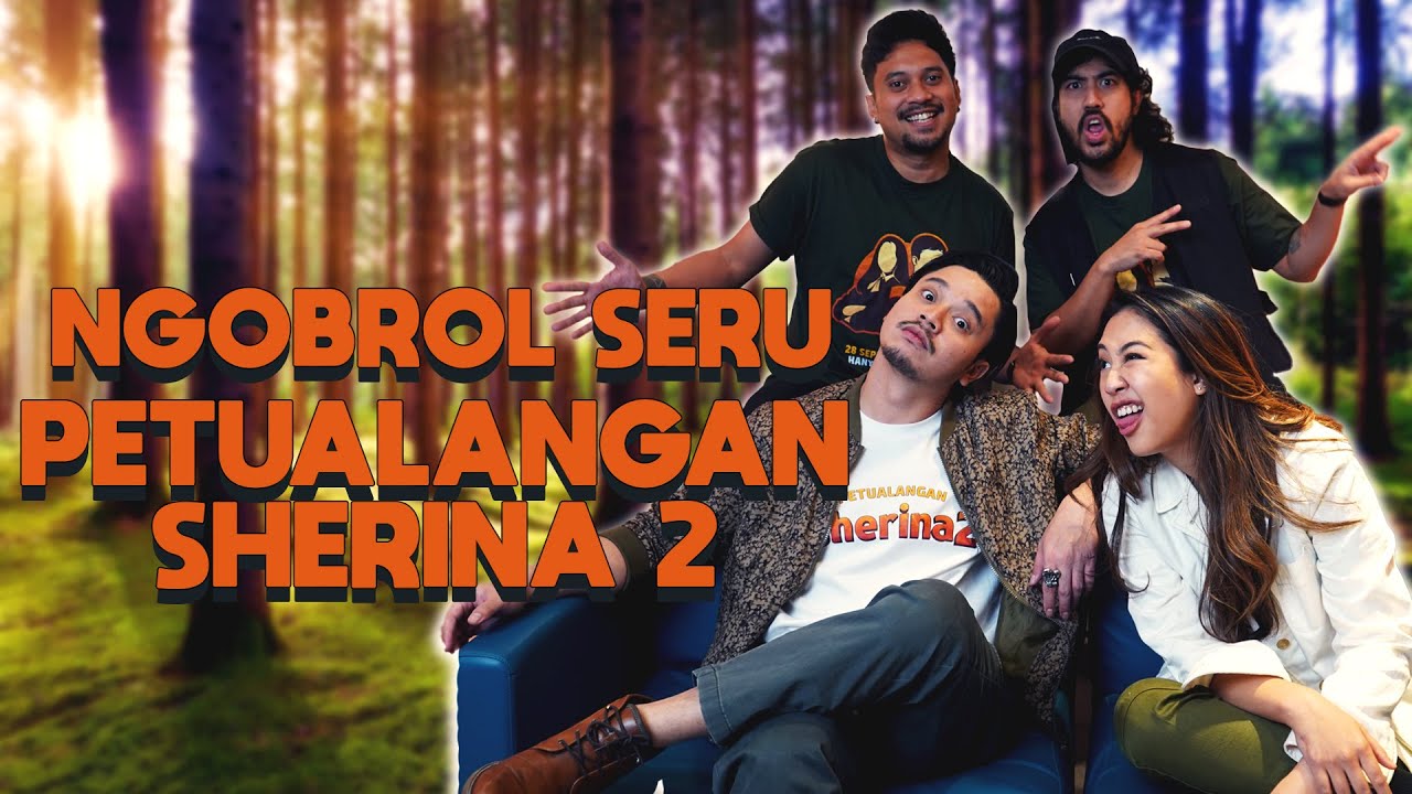 Ngobrol Seru Bareng Cast Petualangan Sherina 2 | Nostalgia Sama Sherina, Yayang, dan Anak Pak Endang