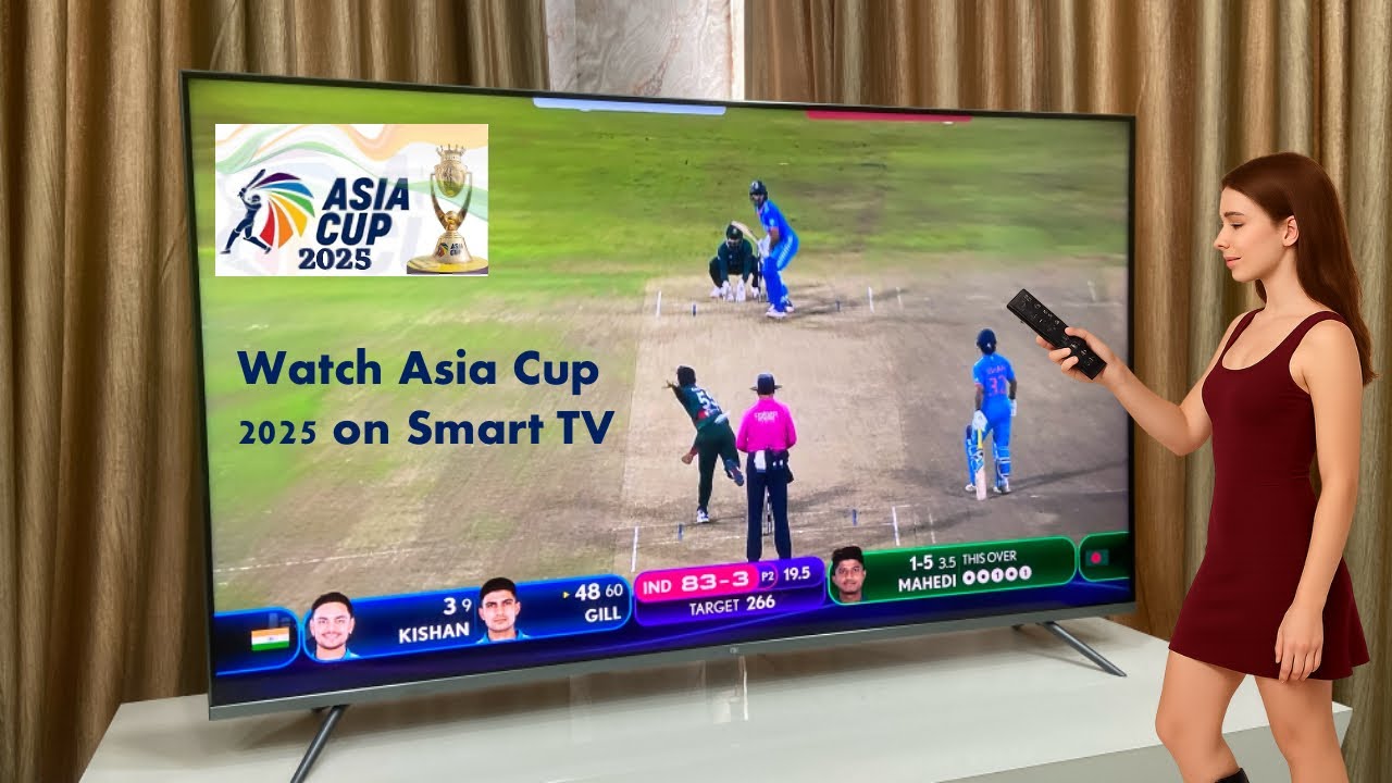 How to Watch Asia Cup 2025 Live Matches on Smart TV 