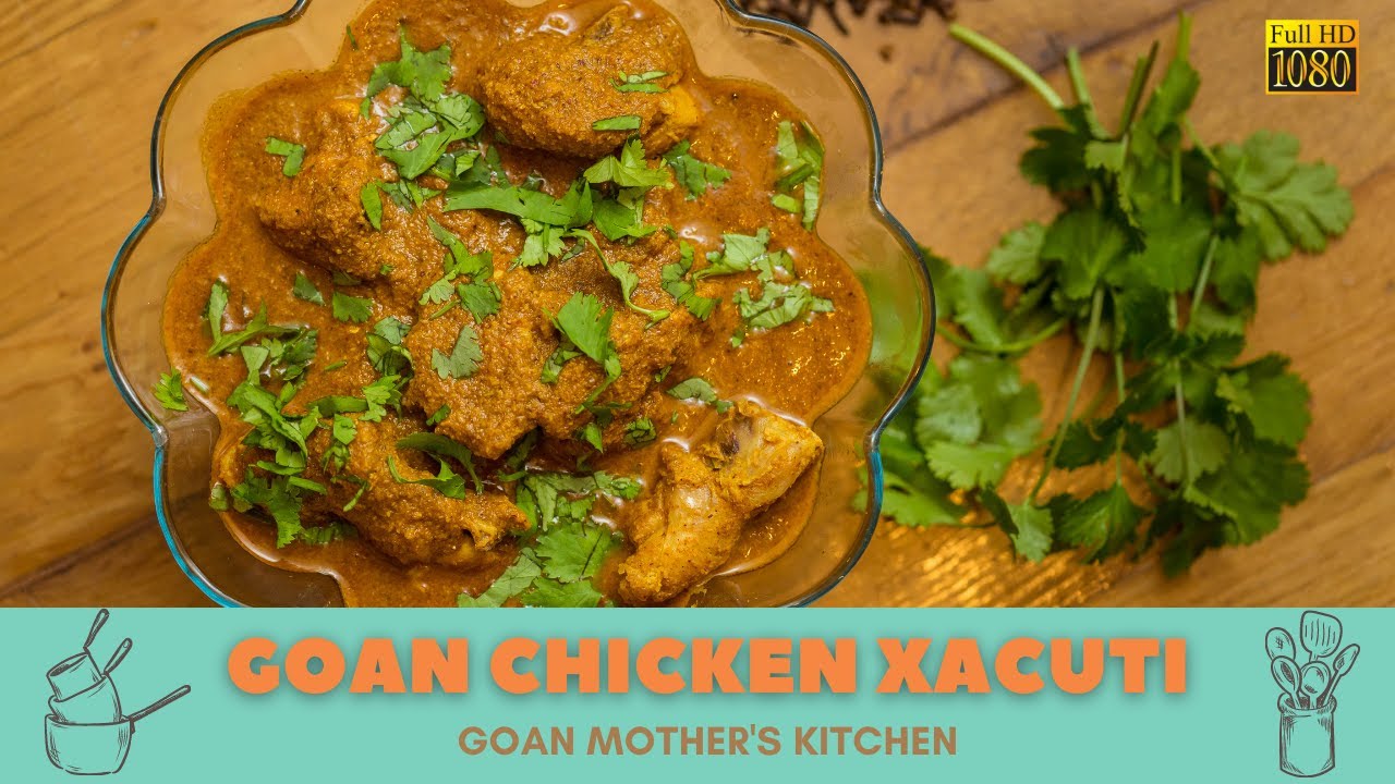 Goan Chicken Xacuti Recipe | Goan Favourite Coconut Chicken Curry | Authentic Goan Recipe