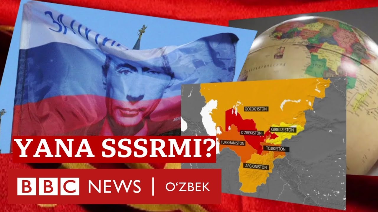 Путин СССРни тиклайдими ёки Ўзбекистон, Марказий Осиёга нима бўлади? Putin Rossiya BBC News O'zbek
