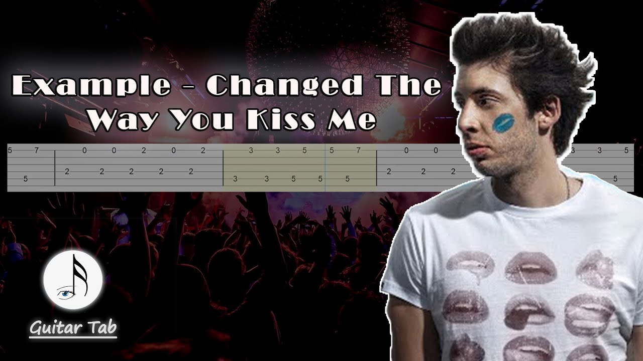 Example - Changed The Way You Kiss Me (Guitar Tab)