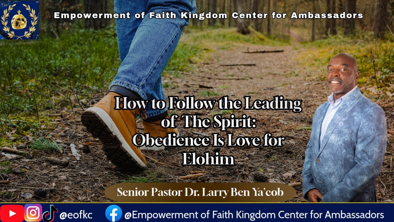How to Follow the Leading of the Spirit: Obedience is love for Elohim