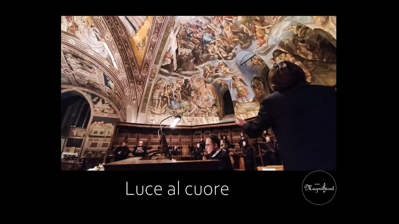 LUCE AL CUORE - Coro Magnificat